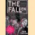 The Fallen: Life in and Out of Britain's Most Insane Group door Dave Simpson