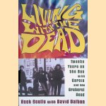 Living with the Dead: Twenty Years on the Bus with Garcia and the Grateful Dead
Rock Scully e.a.
€ 10,00