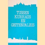 Tussen Kurhaus en Geitenpaleis door Bart van der Toorn