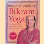 Bikram Yoga: The Guru Behind Hot Yoga Shows the Way to Radiant Health and Personal Fulfillment
Bikram Choudhury
€ 8,00