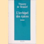 L'archipel des épices door Thierry de Beaucé