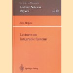 Lectures on Integrable Systems door Jens Hoppe