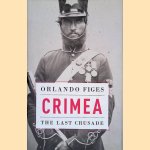 Crimea: The Last Crusade door Orlando Figes