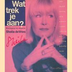 Wat trek je aan: kledingtips en etiquette door Sheila de Vries