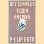 Het complot tegen Amerika door Philip Roth