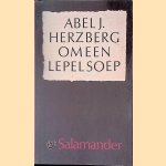 Om een lepel soep: over advocaten en hun cliënten door Abel J. Herzberg