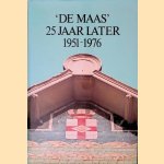 'De Maas' 25 jaar later 1951-1976: Historisch overzicht der Koninklijke Roei- en Zeilvereniging 'de Maas' over de periode 1951-1976 door D. van den Berg