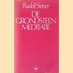 De grondsteenmeditatie door Rudolf Steiner