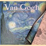 Vincent van Gogh: zijn leven, zijn kunst, zijn brieven door Rosalind Ormiston