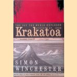 Krakatoa: The Day the World Exploded: August 27, 1883 door Simon Winchester