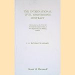 The International Civil Engineering Contract door I.N. Duncan Wallace