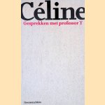 Gesprekken met professor Y door Louis-Ferdinand Céline