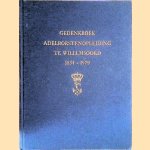 Gedenkboek honderdvijfentwintig jarig bestaan der Adelborstenopleiding te Willemsoord 1854-1979 door M.J.C. Klaassen