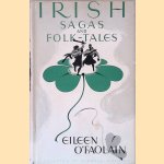 Irish Sagas and Folk-Tales door Eileen O'Faolain