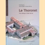 Le Thoronet: Une abbaye cistercienne + DVD door Yves Esquieu e.a.