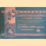 De vaderlandsche geschiedenis in woord en beeld: reproducties naar beroemde schilderijen zich bevindende in de Historische Galerij te Amsterdam door W.J. Boon e.a.