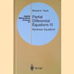 Partial Differential Equations III: Nonlinear Equations door Michael E. Taylor