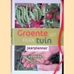 Groente uit eigen tuin: jaarplanner door Carol Klein