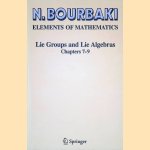 Elements of Mathematics: Lie Groups and Lie Algebras: Chapters 7-9 door N. Bourbaki