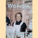 Workum van Vroeger en Nu: Middenstanders in de periode 1960-1965 door Henk Gorter