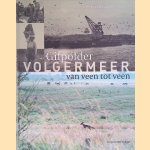 Gifpolder Volgermeer: van veen tot veen
Goof Buijs e.a.
€ 6,00