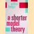 A Shorter Model Theory door Wilfrid Hodges