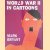 World War II In Cartoons door Mark Bryant