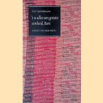 't is alles een groote eenheid, Bert: Piet Mondriaan, Albert Driel en hun vriendschap, aan de hand van brieven, documenten en fragmenten door Piet Mondriaan e.a.