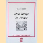 Mon village en France
Henri Baudet
€ 15,00