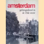 Amsterdam gefotografeerd in de 19de eeuw door Kees Nieuwenhuijzen