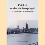 Cricket onder de zeespiegel: 25 Nederlandse cricketverhalen door Jacob-Jan Esmeijer e.a.