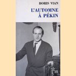 L'automne à Pékin
Boris Vian
€ 5,00