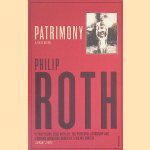 Patrimony: A True Story door Philip Roth