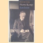 Pierre Kemp: een leven door Wiel Kusters