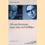 Als een bezetene, maar dan veel lieflijker: brieven 1956-1962 door Pierre Kemp e.a.