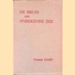 De bruid der onbekende zee en andere gedichten door Pierre Kemp