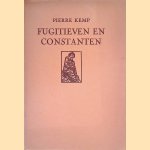 Fugitieven en constanten door Pierre Kemp