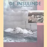 De Insulinde: geschiedenis van een legendarische motorreddingboot door Frits Loomeijer