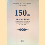 Koninklijke Bibliotheek van België: honderdvijftigste verjaardag van de openstelling voor het publiek 21 mei 1839. Honderdvijftig merkwaardige stukken uit haar verzamelingen door Anny Raman