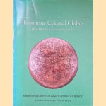 Islamicate Celestial Globes: Their History, Construction and Use door Emilie Savage-Smith