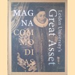 Magna Commoditas: Leiden University's Great Asset: 425 Years Library Collections and Services door Christina Berkvens-Stevelinck