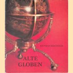 Alte Globen aus den Beständen der Nationalen Forschungs- und Gedenkstätten der klassischen Deutschen Literatur in Weimar door Konrad Kratzsch