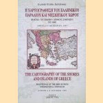 The Cartography of the Shores and islands of Greece: Proceedings of the IMCOS Seventh International Symposium Athens 6-8 October 1989 door Society for Hellenic Cartography