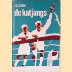 De Katjangs door J.B. Schuil e.a.