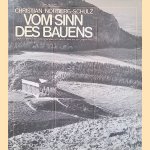 Vom Sinn des Bauens: Die Architektur des Abendlandes von der Antike bis zur Gegenwart door Christian Norberg-Schulz