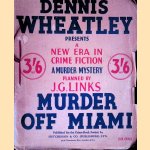 Dennis Wheatley presents a new era in crime fiction: a murder mystery planned by J.G. Links: Murder off Miami door Dennis Wheatley