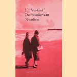 De moeder van Nicolien door J.J. Voskuil