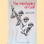 The Mechanics of Golf
Alex Hay
€ 60,00