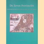 De Zeven Provinciën: landkaarten van Nederland uit de zeventiende en achttiende eeuw door Lina van der - en anderen Wolde