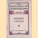 Nederlandsche schaakproblemen
A. van Eelde
€ 10,00